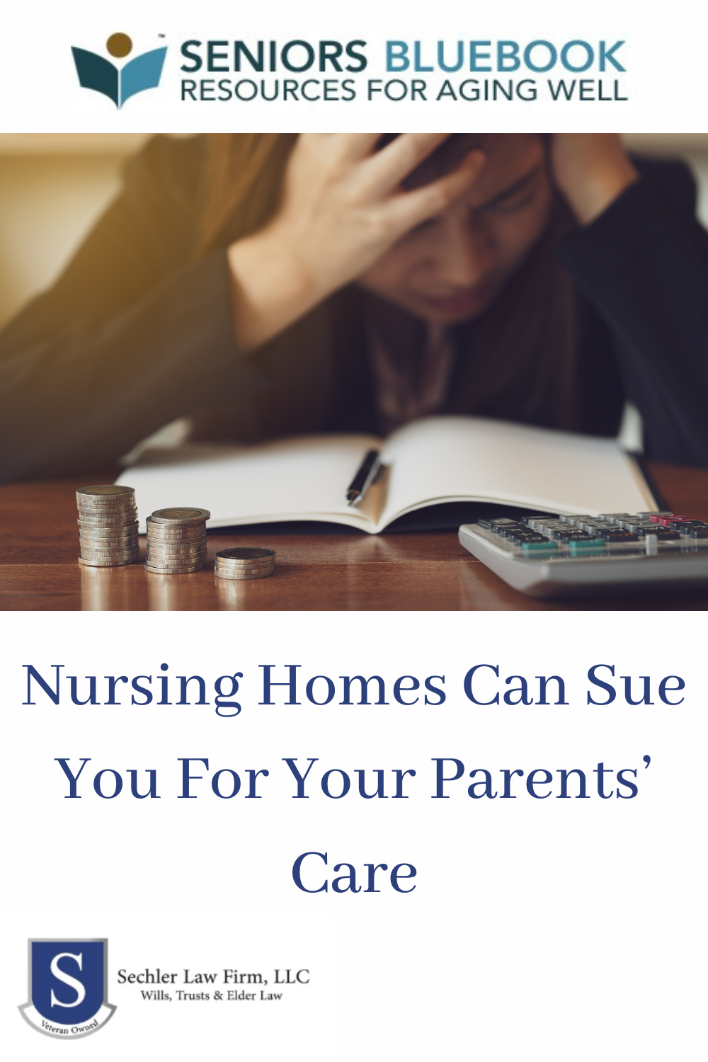 Nursing Homes Can Sue You For Your Parents’ Care